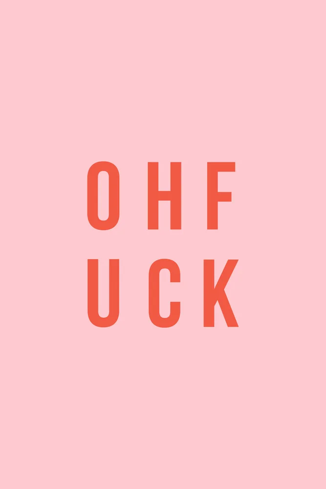 OHF UCK - fotokunst von Typo Art