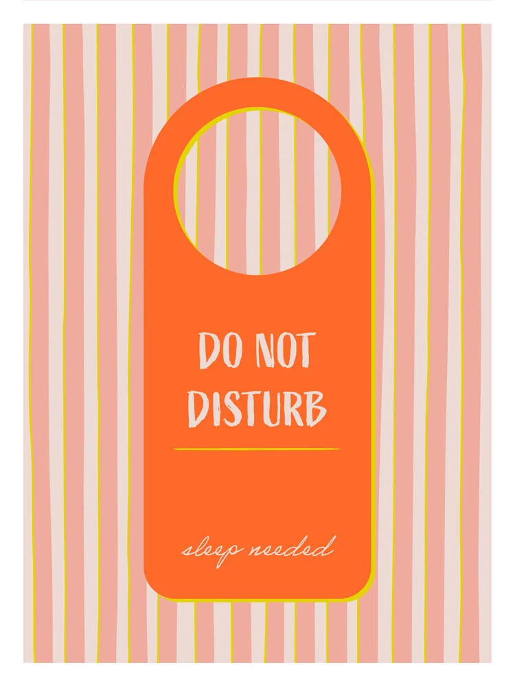 Malou Studio - Do not Disturb - fotokunst von The Artcircle