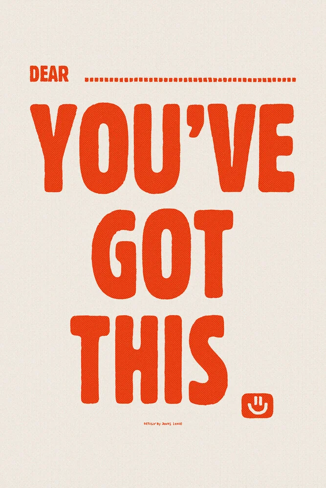 You've got this - fotokunst von Jonas Loose