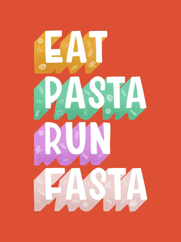 Eat Pasta Run Fasta Art Print - Foodie Wall Art - Fineart photography by Ania Więcław