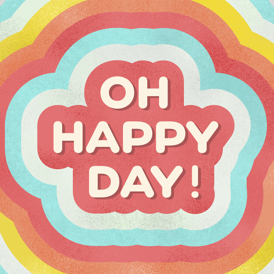 Download Ania Wieclaw Oh Happy Day Positive Typography Photocircle Net